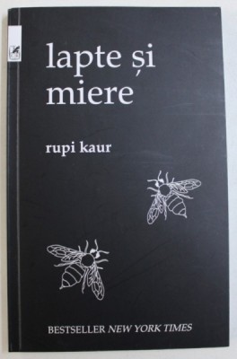 LAPTE SI MIERE - versuri de RUPI KAUR , 2017 foto