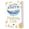 Pasarea Lira - Cecelia Ahern, Fictiune, Dragoste, Limba Romana, Coperta Brosata. Roman captivant de Cecelia Ahern