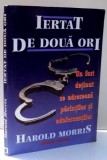 IERTAT DE DOUA ORI de HAROLD MORRIS , 1995