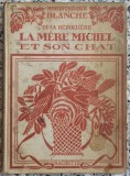 Histoire de la Mere Michel et de son chat - Emile de la Bedolliere// 1924