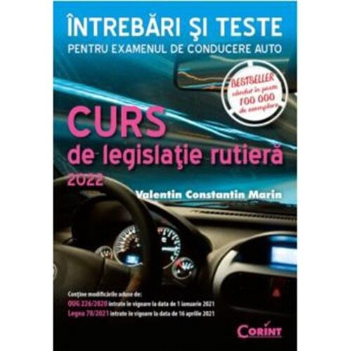 Curs De Legistalie Rutiera 2022 Intrebari Si Teste Editia A Ii-A Revizuita, Valentin Constantin Marin - Editura Corint