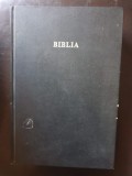 Biblia sau Sfanta Scriptura. Vechiului si Noul Testament