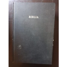 Biblia sau Sfanta Scriptura. Vechiului si Noul Testament