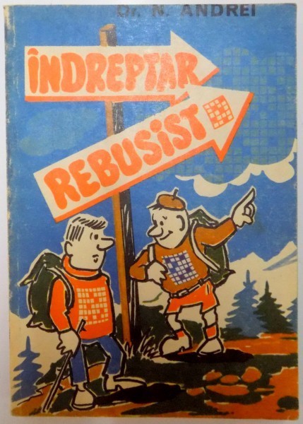 INDREPTAR REBUSIST de NICOLAE ANDREI , 1980