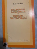 Recuperarea categoriilor &icirc;n filosofia contemporana / Teodora Manea 2004 T4