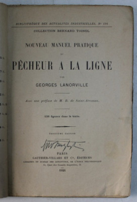 NOUVEAU MANUEL PRATIQUE DU PECHEUR A LA LIGNE par GEORGES LANORVILLE , 1926 foto