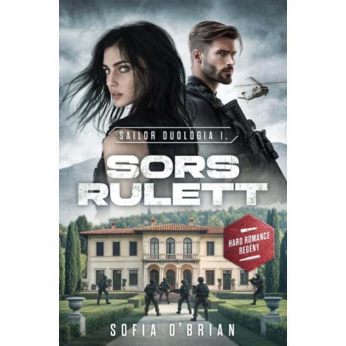 Sors Rulett - Sailor Duol&oacute;gia I. - Sofia O&#039;Brian