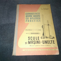 SCULE SI MASINI UNELTE MANUAL PENTRU CLASA A VIII A 1962