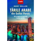 Cumpara ieftin Tarile arabe din Golful Persic. De la regate ale desertului la puteri globale, Rory Miller, Corint