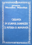 Credinta in Domnul Dumnezeu si puterea ei minunata