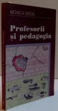 PROFESORII SI PEDAGOGIA , 2005 , MONICA TATOIU