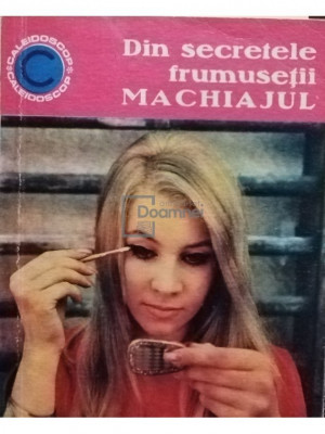 Olga Tuduri - Din secretele frumusetii - machiajul (editia 1969) foto