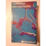 Henry de Montherlant - Service inutile