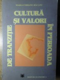 CULTURA SI VALORI IN PERIOADA DE TRANZITIE-MARIA COBIANU-BACANU