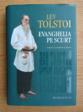 Lev Tolstoi - Evanghelia pe scurt (2017, editie cartonata)