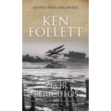 Zbor periculos - Ken Follett