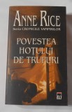 Anne Rice - Povestea Hotului de Trupuri