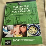 Mai simplu, mai ieftin, mai sanatos cu metode traditionale