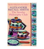 Alexander McCall Smith - The Sunday philosophy club - 111303