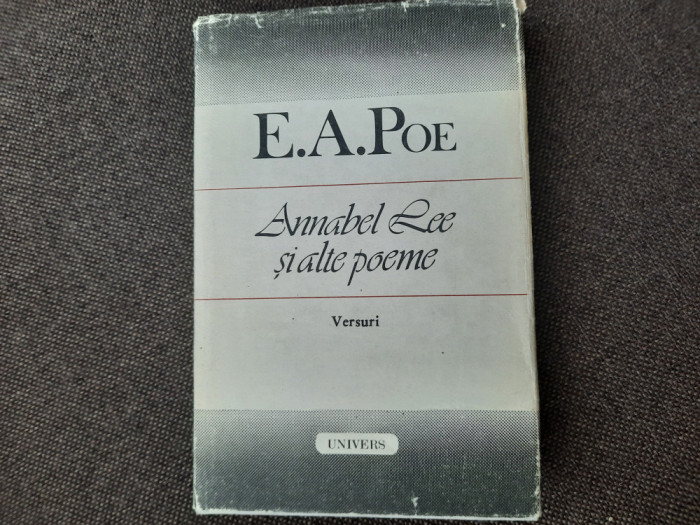 E .A.Poe- Annabel Lee si alte poeme-Versuri,1987 , CARTONATA 25/4