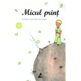 Micul print - Antoine de Saint-Exupery