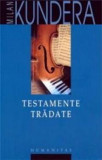 Testamente tradate - de MILAN KUNDERA