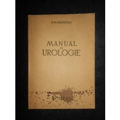 R. M. Fronstein - Manual de urologie (1952, cu 193 de figuri in text)