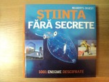 STIINTA FARA SECRETE , 1001 ENIGME FARA DESCIFRATE