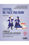 Cititul ne face mai buni. Limba si literatura romana - Clasa 12 - Ion Bogdan Lefter, Roxana Stefania Ciobanu, Dan Gulea, Dragos Silviu Paduraru, Dumit