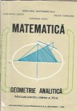 Matematica. Geometrie analitica, manual pentru clasa a XI-a - Constantin Udriste, Valeria Tomuleanu
