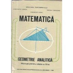 Matematica. Geometrie analitica, manual pentru clasa a XI-a - Constantin Udriste, Valeria Tomuleanu