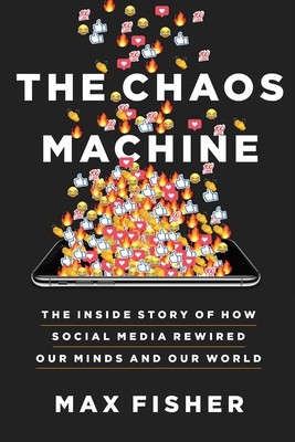 The Chaos Machine: The Inside Story of How Social Media Rewired Our Minds and Our World foto