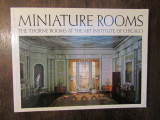Miniature Rooms: The Thorne Rooms at The Art Institute of Chicago