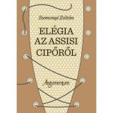 El&eacute;gia az assisi cipőről - Sumonyi Zolt&aacute;n