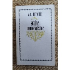 SCHITE MEMORIALISTICE -V.A.URECHIA