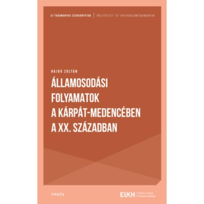 &amp;Aacute;llamosod&amp;aacute;si folyamatok a K&amp;aacute;rp&amp;aacute;t-medenc&amp;eacute;ben a XX. sz&amp;aacute;zadban - Hajdu Zolt&amp;aacute;n foto