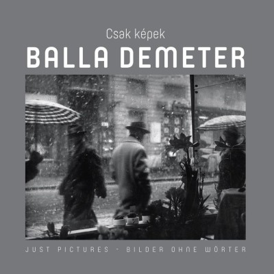 Csak K&amp;eacute;pek - Balla Demeter - Sebesty&amp;eacute;n L&amp;aacute;szl&amp;oacute; foto