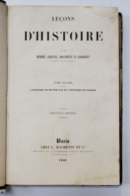 LECONS D&amp;#039;HISTOIRE par MM.HERBET, GERUZEZ, BOUCHITTE ET BARBERET, TOME SECUND - PARIS, 1846 foto