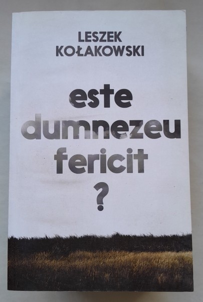 Este Dumnezeu fericit? - Leszek Kolakowski
