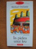 Michael Ondaatje - In pielea unui leu (Polirom)