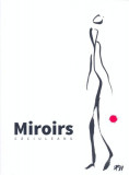 Miroirs - Hardcover - Gigi Căciuleanu - Vellant