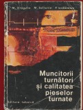 M Dragulin, M Sofronie, P Iordanescu "Muncitorii turnatori si calitatea pieselor turnate" - 1973