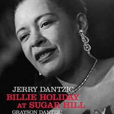 Billie Holiday at Sugar Hill | Jerry Dantzic, Grayson Dantzic
