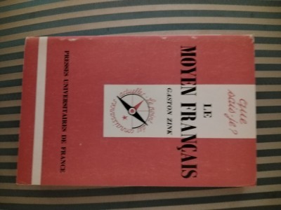 Gaston Zink Le Moyen francais (XIVe et XVe siecle) foto
