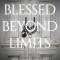 Blessed Beyond Limits