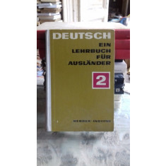 DEUTSCH EIN LEHRBUCH FUR AUSLANDER VOL.2 (GERMANA. MANUAL PENTRU STRAINI)