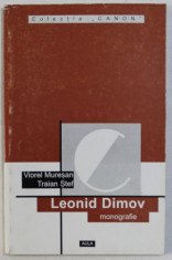 Leonid Dimov: monografie, antologie comentata, receptare / V. Muresan T. Stef foto