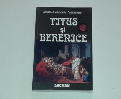 JEAN FRANCOIS NAHMIAS - TITUS SI BERENICE foto