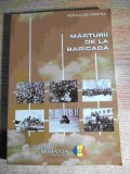 Marturii de la baricada - Romulus Cristea (Editura Romania pur si simplu, 2007)