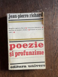 Jean Pierre Richard - Poezie si profunzime